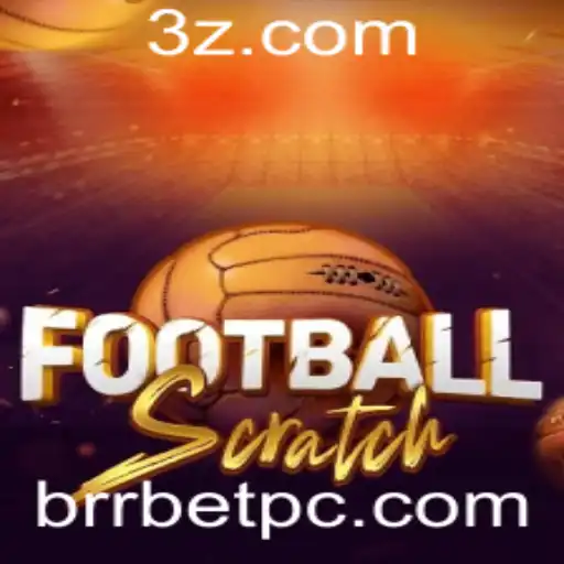 Explorando o Fascínio do FootballScratch e a Emoção de Brrbet