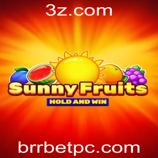 Descubra o Encanto do Jogo SunnyFruits e Sua Conexão com Brrbet